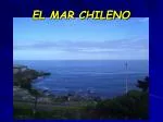 EL MAR CHILENO - slide 1