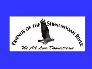 Friends of the Shenandoah River Mission