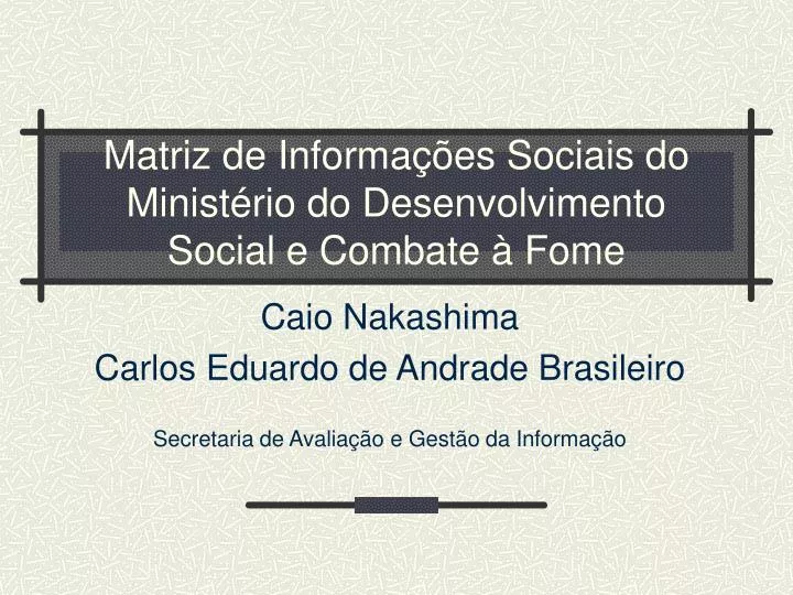 matriz de informa es socia i s do minist rio do desenvolvimento social e combate fome