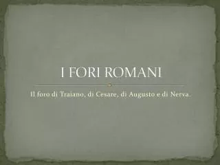 i fori romani