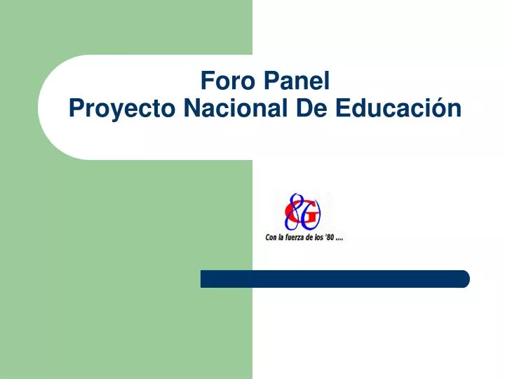foro panel proyecto nacional de educaci n