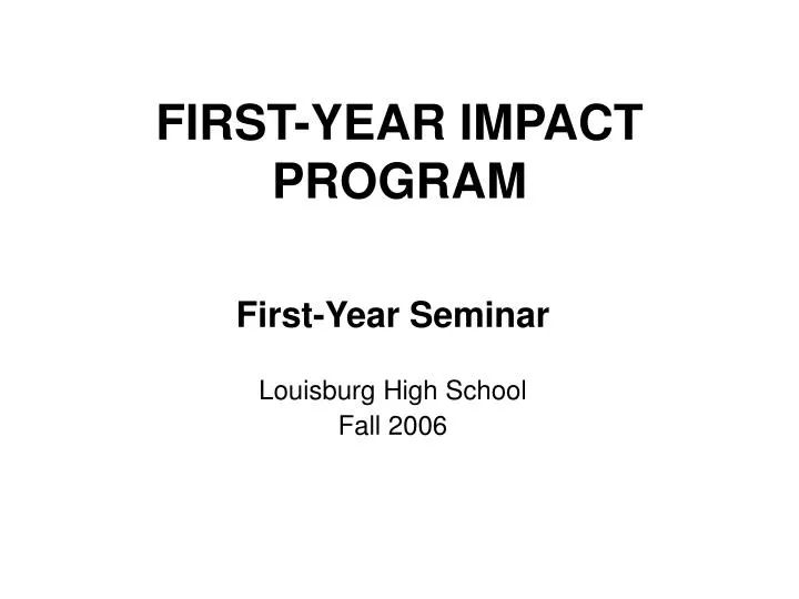 first year impact program
