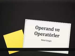 operand ve operat rler