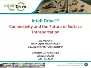 IntelliDrive SM Connectivity and the Future of Surface Transportation