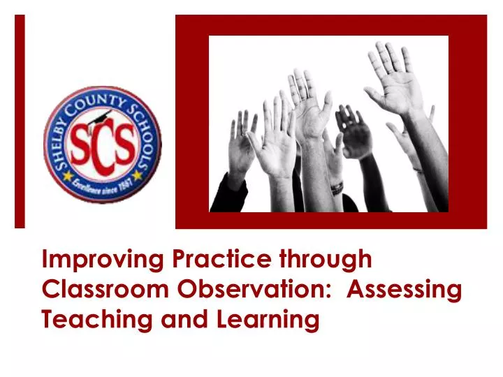improving practice through classroom observation assessing teaching and learning