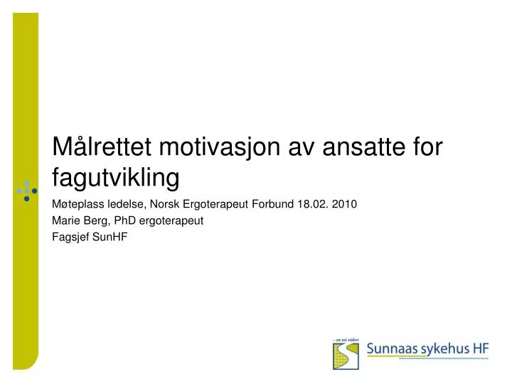 m lrettet motivasjon av ansatte for fagutvikling