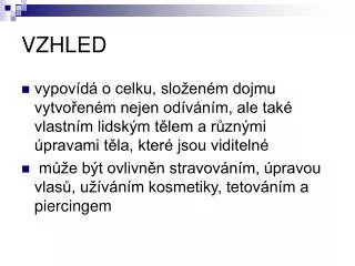 vzhled
