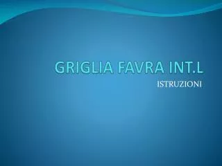 griglia favra int l