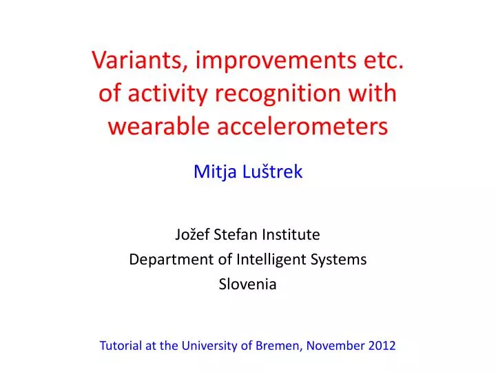 variants improvements etc of activity recognition with wearable accelerometers