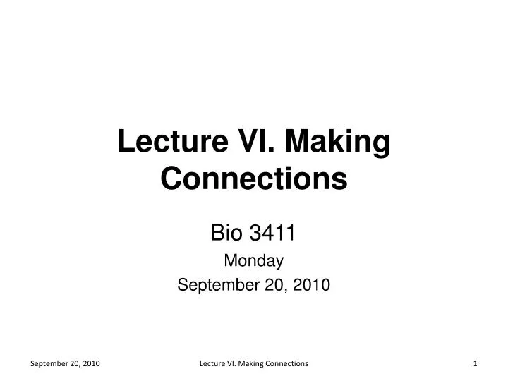 lecture vi making connections