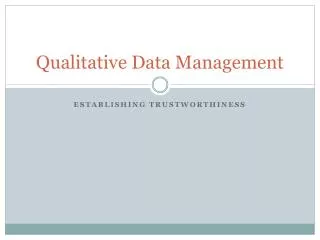 Qualitative Data Management
