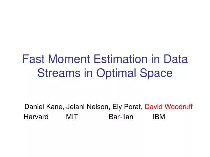 fast moment estimation in data streams in optimal space