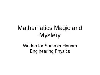 Mathematics Magic and Mystery