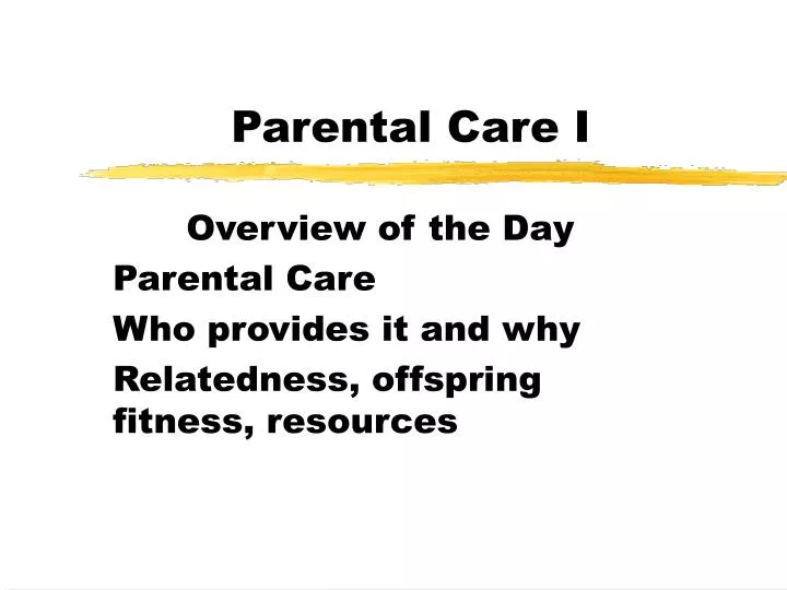 parental care i