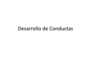 desarrollo de conductas