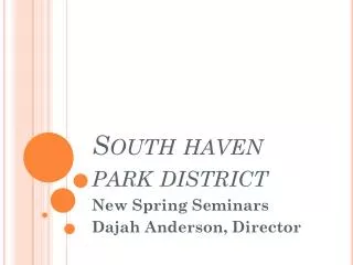 South haven park district