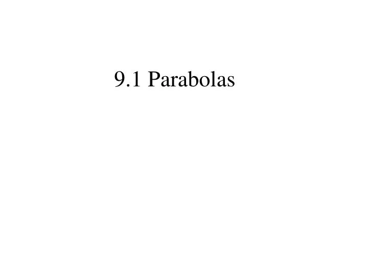 9 1 parabolas