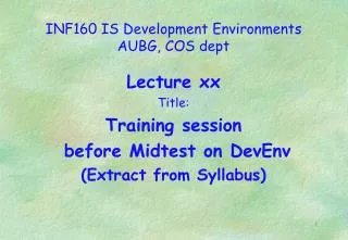 INF160 IS Development Environments AUBG, COS dept