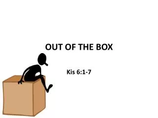 out of the box