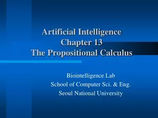 Artificial Intelligence Chapter 13 The Propositional Calculus