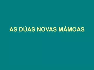 as d as novas m moas