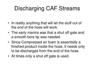 Discharging CAF Streams