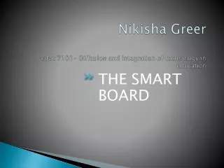 Nikisha Greer educ 7101- Diffusion and integration of technology in education