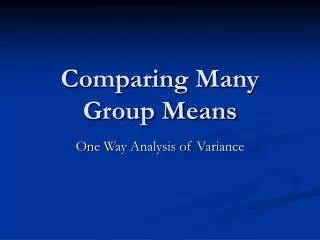 Comparing Many Group Means