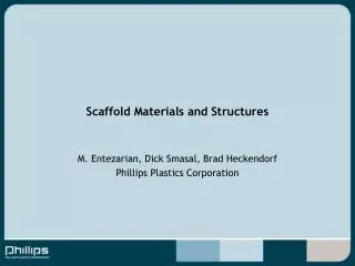 Scaffold Materials and Structures