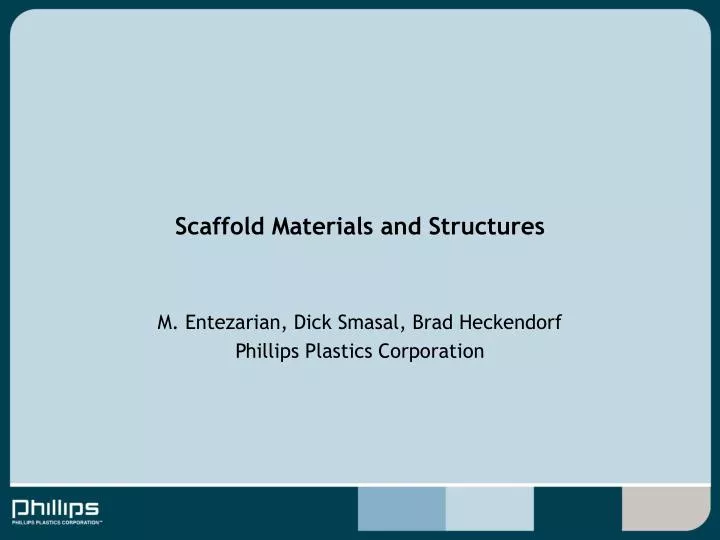 scaffold materials and structures