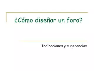 c mo dise ar un foro