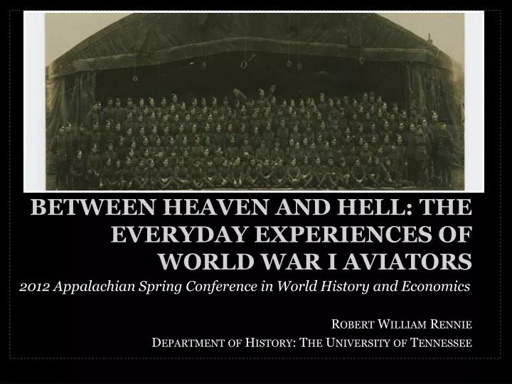 between heaven and hell the everyday experiences of world war i aviators