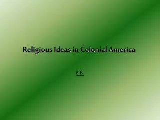Religious Ideas in Colonial America