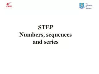 STEP Numbers, sequences and series