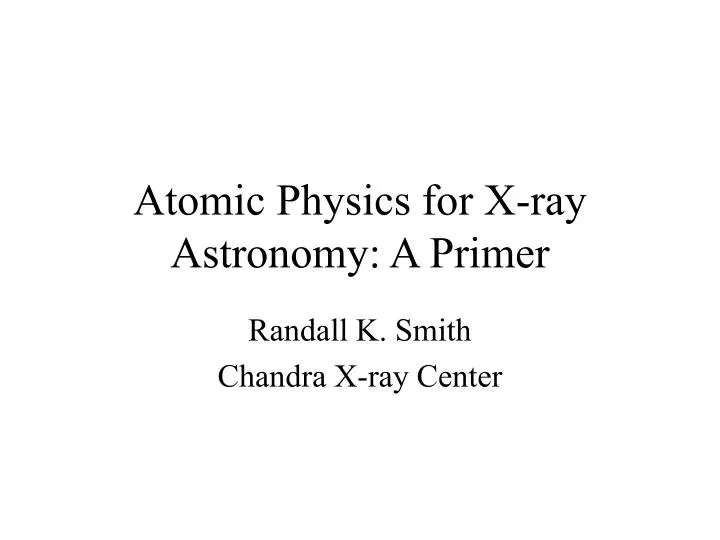 atomic physics for x ray astronomy a primer