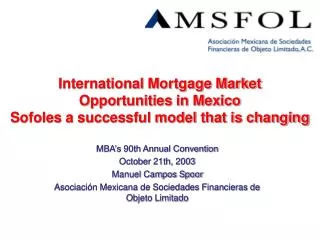 International Mortgage Market Opportunities in Mexico Sofoles a successful model that is changing