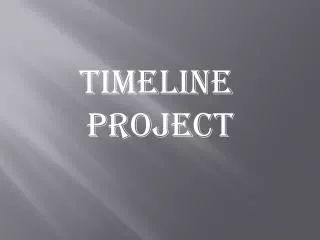 TIMELINE PROJECT