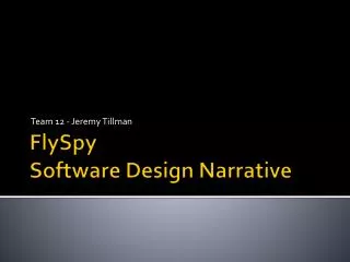 FlySpy Software Design Narrative