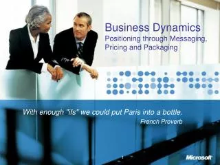 Business Dynamics Positioning through Messaging, Pricing and Packaging