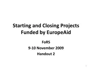 Starting and Closing Projects Funded by EuropeAid
