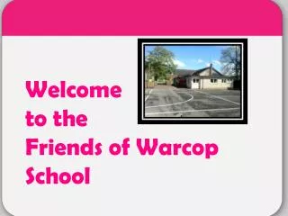 Welcome to the Friends of Warcop School