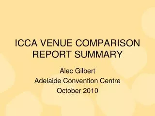 ICCA VENUE COMPARISON REPORT SUMMARY