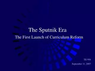 The Sputnik Era