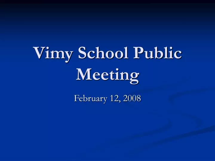 vimy school public meeting