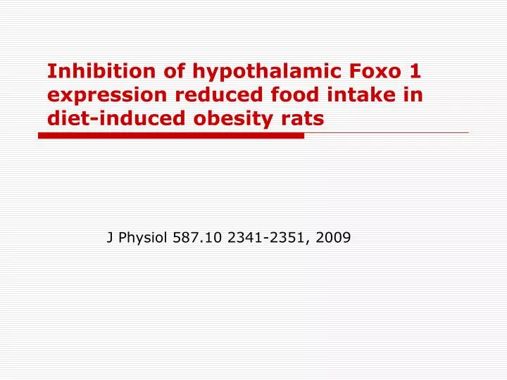 inhibition of hypothalamic foxo 1 expression reduced food intake in diet induced obesity rats