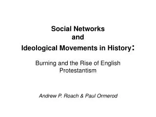 Social Networks and Ideological Movements in History :