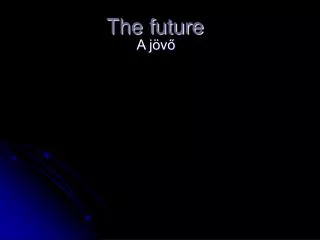 the future