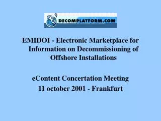 EMIDOI - Electronic Marketplace for Information on Decommissioning of Offshore Installations