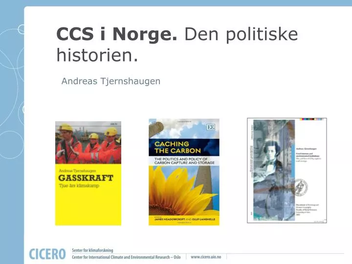 ccs i norge den politiske historien