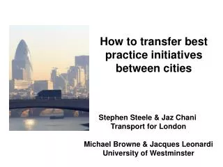 Stephen Steele &amp; Jaz Chani Transport for London Michael Browne &amp; Jacques Leonardi